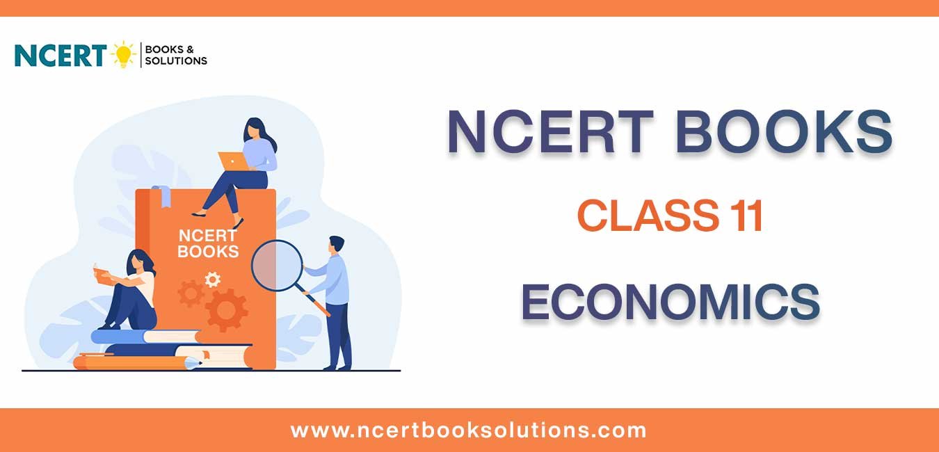 NCERT Book for Class 11 Economics Download PDF