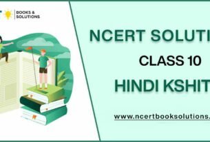 NCERT Solutions For Class 10 Hindi Kshitiz