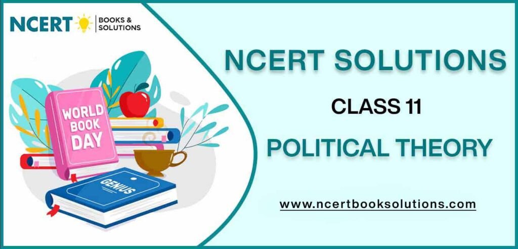 NCERT Solutions For Class 11 Political Theory