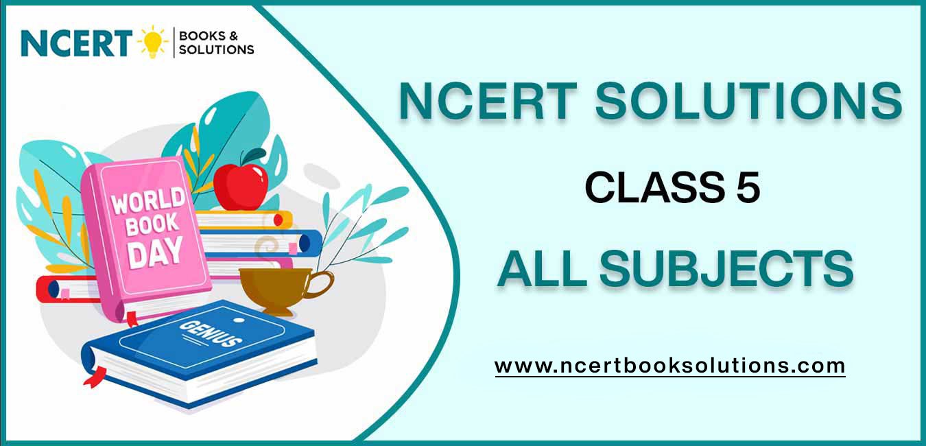 NCERT Solutions For Class 5