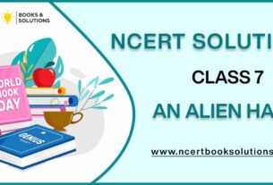 NCERT Solutions For Class 7 An Alien Hand