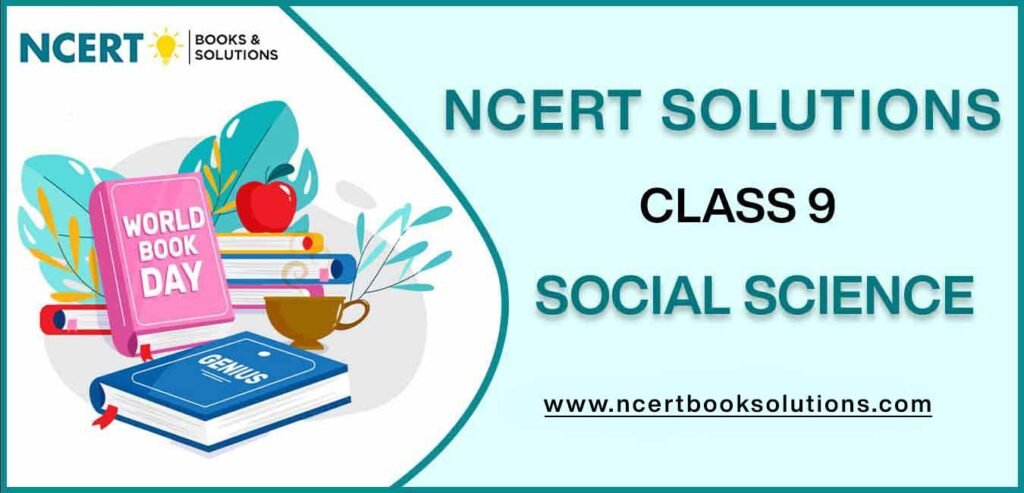NCERT Solutions For Class 9 Social Science