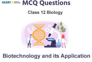 Biotechnology and its Application Class 12 MCQ Questions