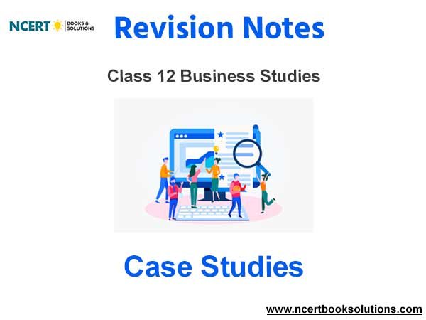 Case Studies of Business Studies Class 12