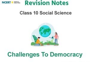 NCERT Class 10 Social Science Challenges to Democracy Notes
