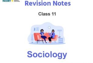 Class 11 Sociology Notes and Questions