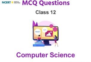 MCQs For NCERT Class 11 Computer Science With Answers