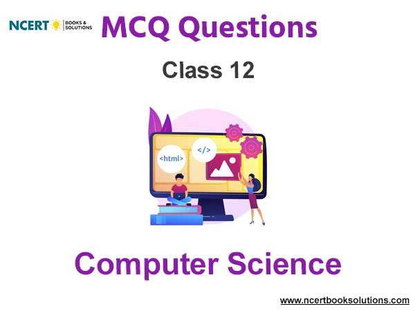 MCQs For NCERT Class 11 Computer Science With Answers