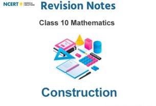 Class 10 Mathematics Construction Notes