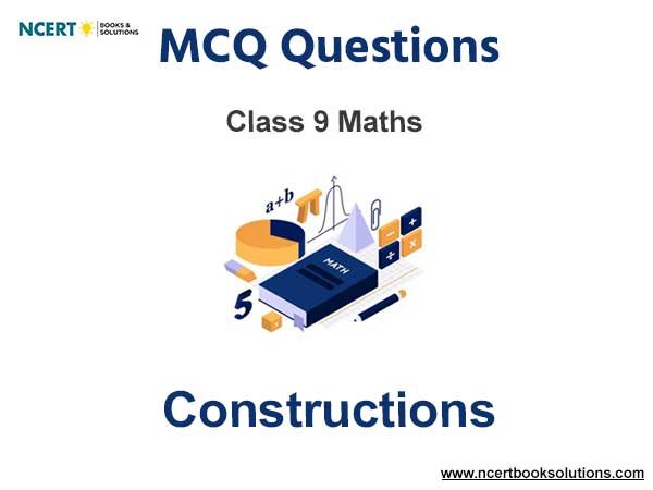 Constructions Class 9 MCQ Questions
