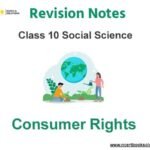 Notes And Questions For NCERT Class 10 Social Science Consumer Rights