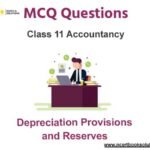 Depreciation Provisions and Reserves Class 11 MCQ Questions