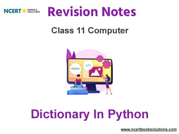 Notes And Questions NCERT Class 11 Computer Science Chapter 9 Dictionary in Python