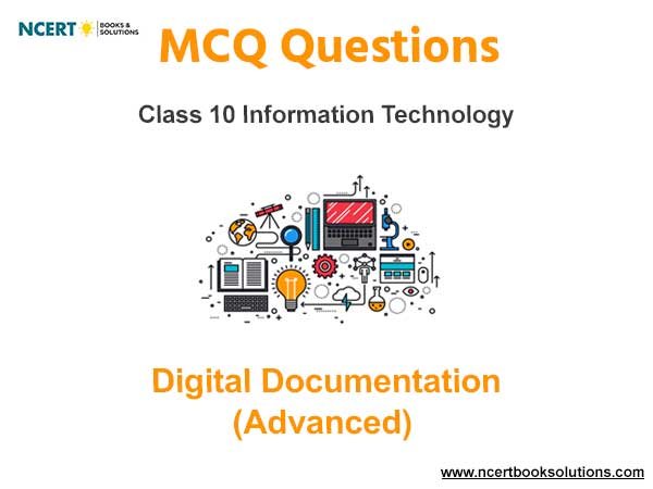 Digital Documentation Advanced Class 10 Information Technology