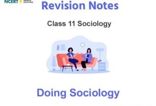 Doing Sociology Class 11 Sociology Notes