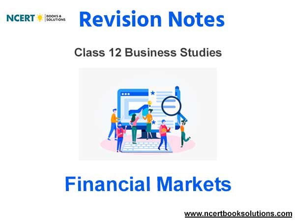 Financial Markets Class 12 Notes