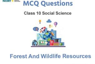 Forest and Wildlife Resources Class 10 MCQ Questions