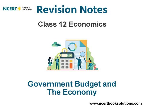 Government Budget and The Economy Class 12 Economics Notes