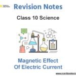 Magnetic Effect of Electric Current Class 10 Notes