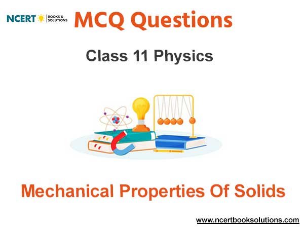 Mechanical Properties of Solids Class 11 Physics MCQ Questions