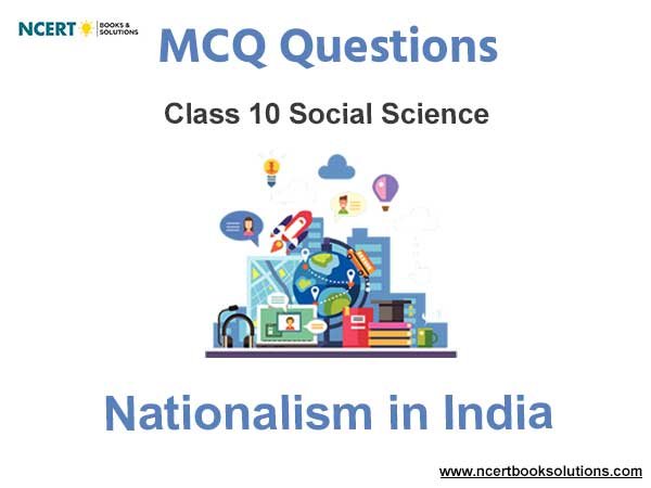 Nationalism in India Class 10 MCQ Questions