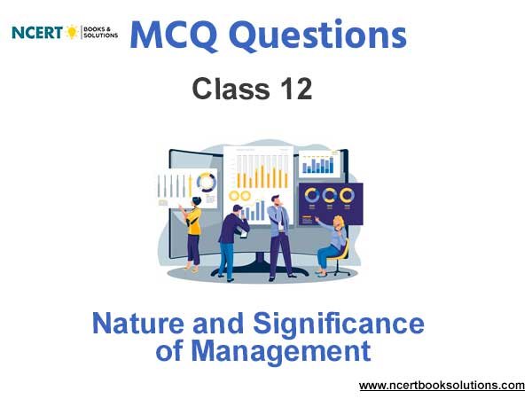 Nature and Significance of Management Class 12 MCQ Questions