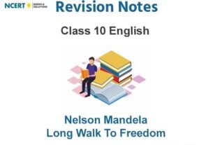 Nelson Mandela Long Walk to Freedom Summary Class 10