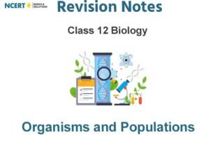 Organisms and Populations Class 12 Biology Notes