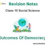 Notes And Questions For NCERT Class 10 Social Science Outcomes of Democracy