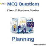 MCQs For NCERT Class 12 Business Studies Chapter 4 Planning