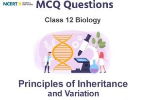 Principles of Inheritance and Variation Class 12 Biology MCQ Questions