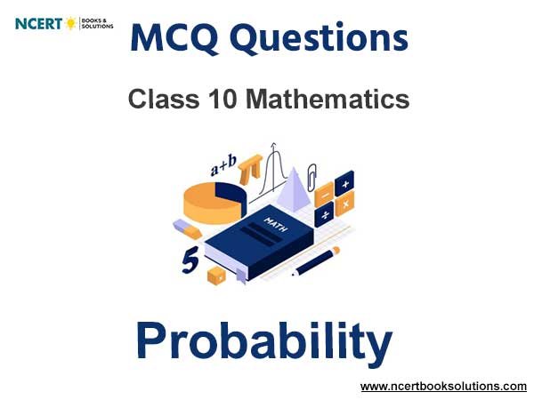 MCQ Questions for Class 10 Probability