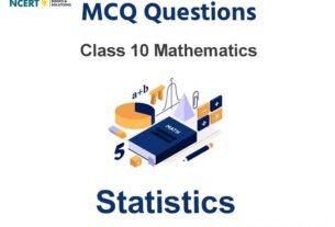 MCQ Questions for Class 10 Statistics