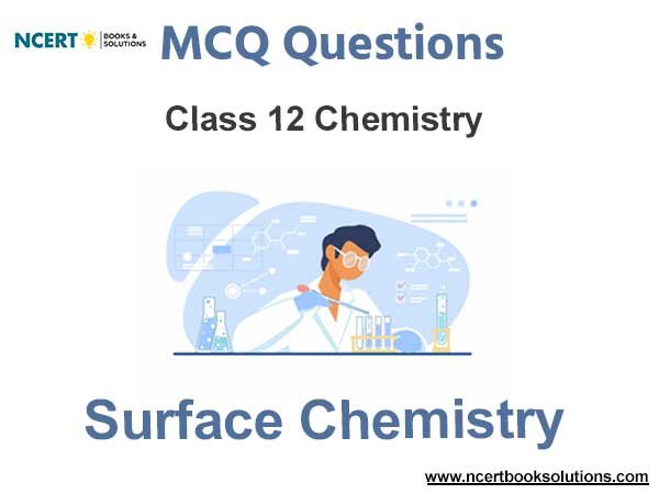Surface Chemistry Class 12 Chemistry MCQ Questions