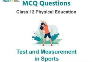 Test and Measurement in Sports Class 12 MCQ Questions