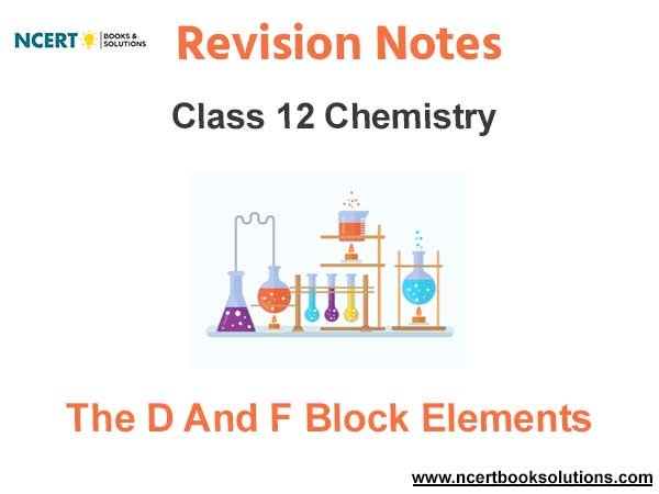 The D And F Block Elements Class 12 Chemistry
