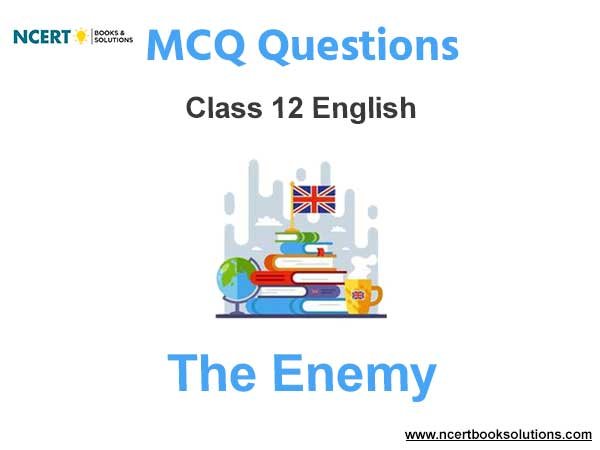 The Enemy Pearl Class 12 MCQ Questions with Answers
