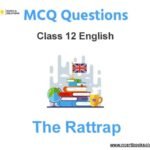 MCQs For NCERT Class 12 English Chapter 4 The Rattrap (Selma Lagerlof)
