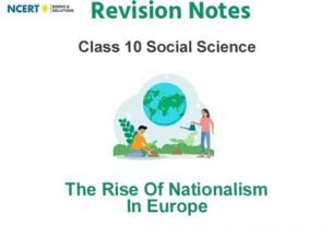 Class 10 Social Science The Rise of Nationalism in Europe Notes