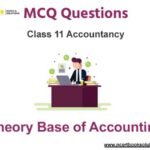 MCQs For NCERT Class 11 Chapter 2 Theory Base of Accounting