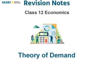 Theory of Demand Class 12 Economics Notes