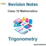 Notes And Questions For NCERT Class 10 Mathematics Trigonometry