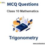 MCQ Questions for Class 10 Trigonometry