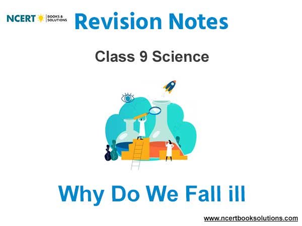 Why do we fall ill Class 9 Science Notes