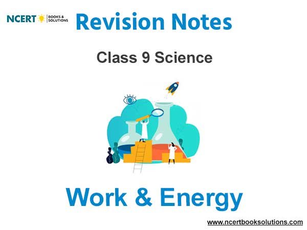 Work & Energy Class 9 Science Notes