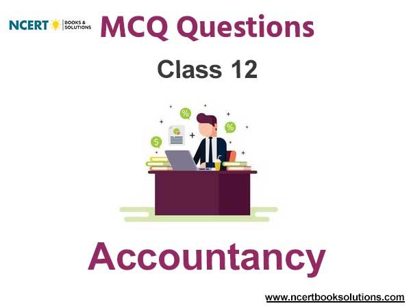 mcq questions for class 12 accountancy