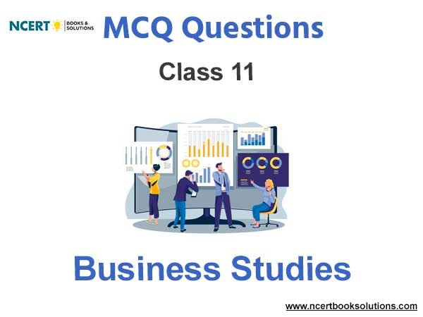MCQs For NCERT Class 10 Business Studies