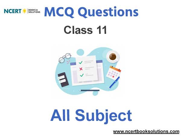 MCQs for Class 11