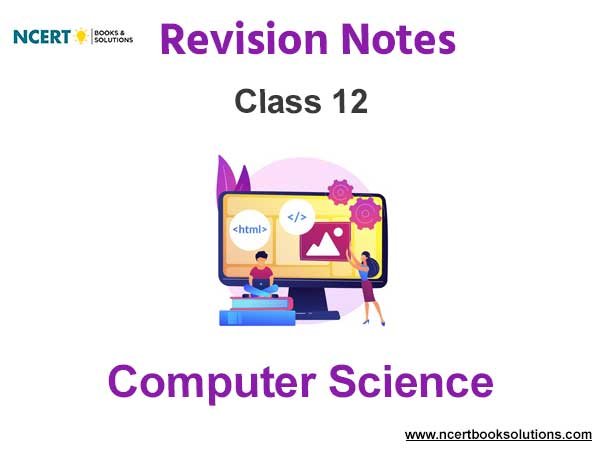 Class 12 Computer Science Notes
