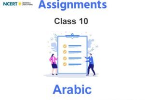 Assignments Class 10 Arabic Pdf Download